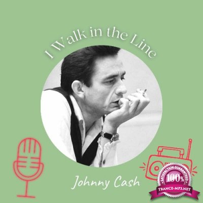 Johnny Cash - I Walk in the Line (2022)