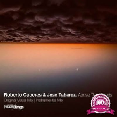 Roberto Caceres & Jose Tabarez - Above the Clouds (2022)