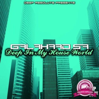 Galahad SA - Deep In My House World (2022)