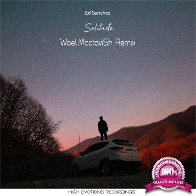 Ed Sanchez - Solitude (Wael MactaviSh Remix) (2022)