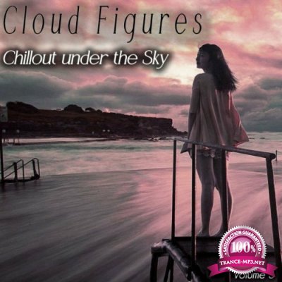 Cloud Figures, Vol. 3 (Chillout Under the Sky) (2022)