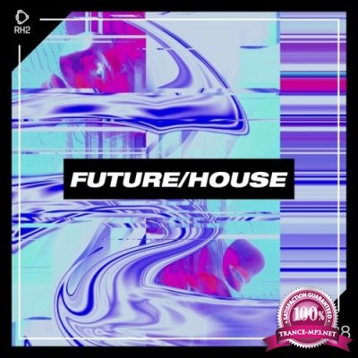 Future/House #28 (2022)