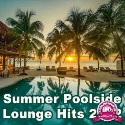 Summer Poolside Lounge Hits 2022 (2022)