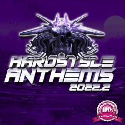 Hardstyle Anthems 2022.2 (2022)