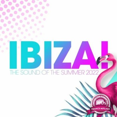 Ibiza! - The Sound of the Summer 2022 (2022)
