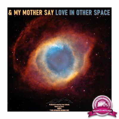 & My Mother Say - Love In Other Space (2022)