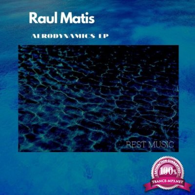 Raul Matis - Aerodynamics (2022)