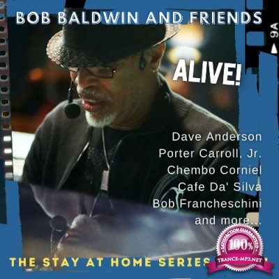Bob Baldwin - The Stay at Home Series, Vol. 1 (Live) (2022)