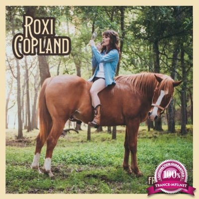 Roxi Copland - I Come from Crazy (2022)