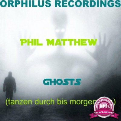 Phil Matthew - Ghosts (2022)
