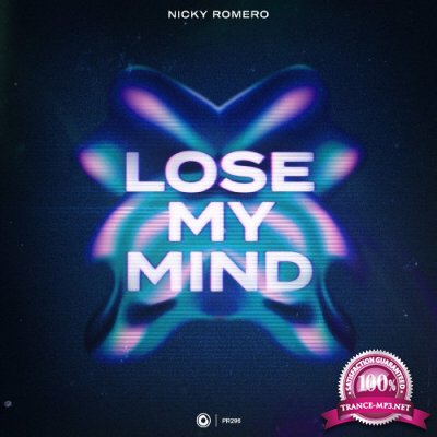 Nicky Romero - Lose My Mind (2022)