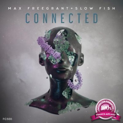 Max Freegrant, Slow Fish - Connected (2022)