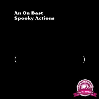 An On Bast - Spooky Actions (2022)