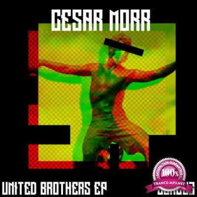 Cesar Morr - United Brothers EP (2022)