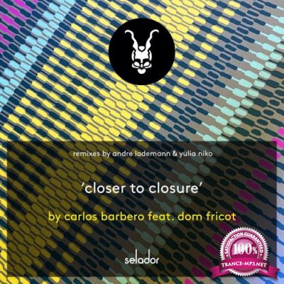 Carlos Barbero feat. Dom Fricot - Closer To Closure (2022)