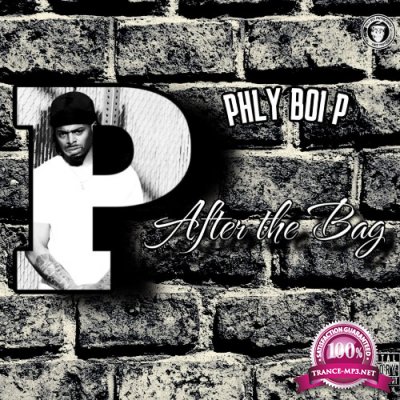 Phly Boi P - After The Bag (2022)