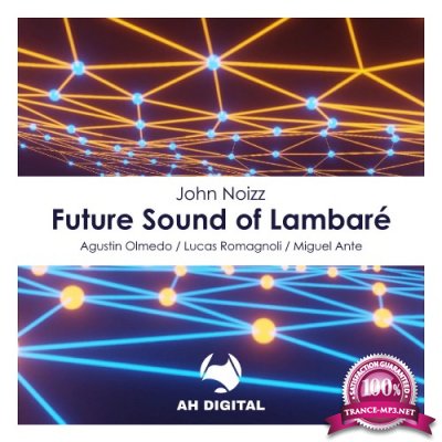 John Noizz - Future Sound of Lambare (2022)