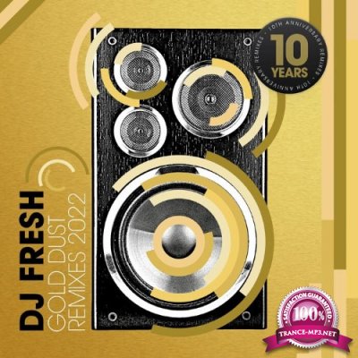 DJ Fresh - Gold Dust (10th Anniversary Remixes) (2022)