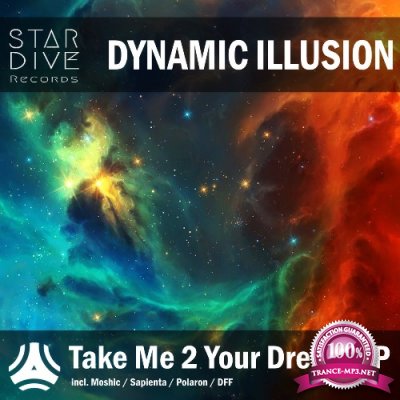 Dynamic Illusion - Take Me 2 Your Dream (2022)