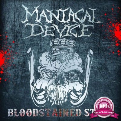Maniacal Device - Bloodstained Steel (2022)
