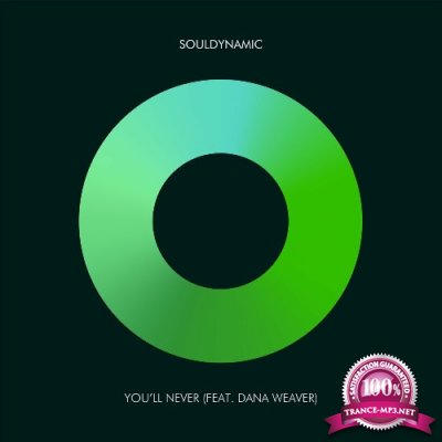 Souldynamic - You''ll Never feat. Dana Weaver (2022)