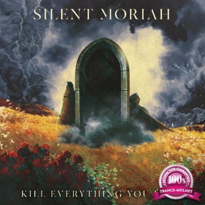 Silent Moriah - Kill Everything You Love (2022)