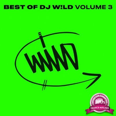 DJ W!LD - Best of DJ W!LD Vol 3 (2022)