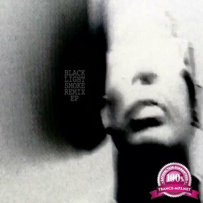 Black Light Smoke - Remix E.P (2022)