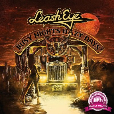 Leash Eye - Busy Nights Hazy Days (2022)