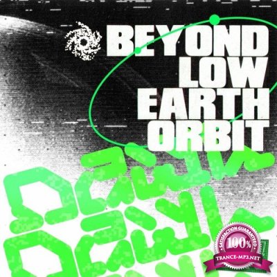 Dawl - Beyond Low Earth Orbit (2022)
