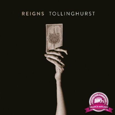 Reigns - Tollinghurst (2022)
