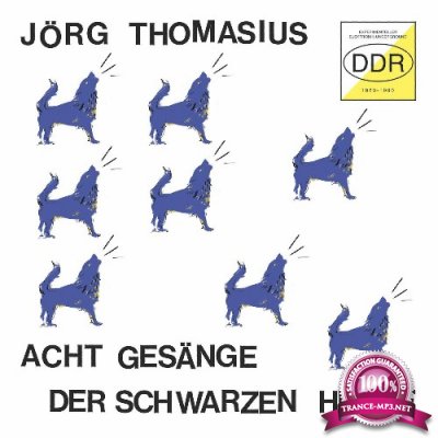 Joerg Thomasius - Acht Gesaenge der schwarzen Hunde (2022)