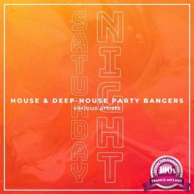 Saturday Night (House & Deep-House Party Bangers), Vol. 3 (2022)