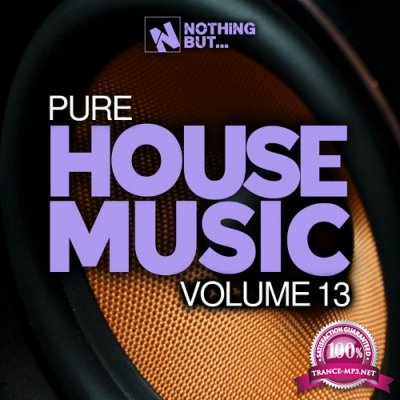 Nothing But... Pure House Music, Vol. 13 (2022)