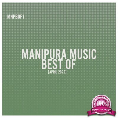 Manipura Music Best Of [April 2022] (2022)