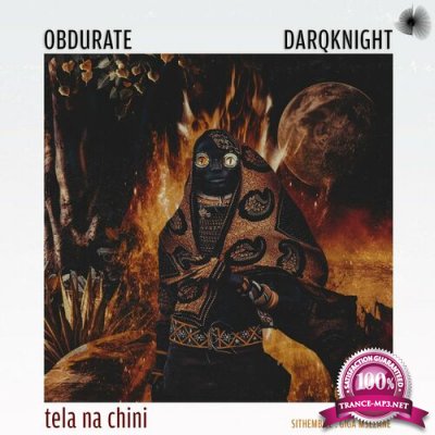 Obdurate & DarQknight - Tela Na Chini (2022)