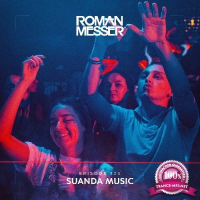 Roman Messer - Suanda Music 325 (2022-04-19)