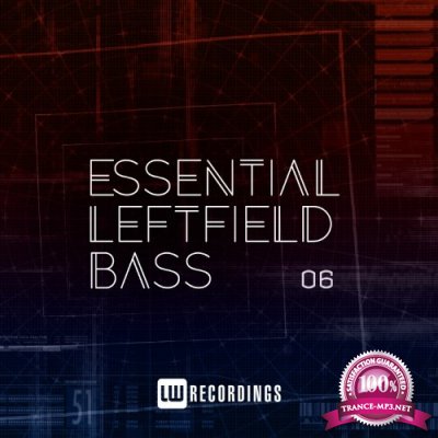 Essential Leftfield Bass, Vol. 06 (2022)