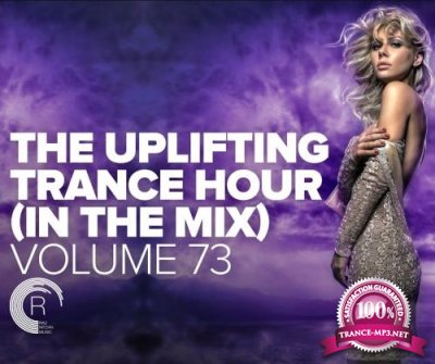 The Uplifting Trance Hour In The Mix Vol 73 (2022)