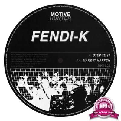 Fendi-K - Step To It / Make It Happen (2022)