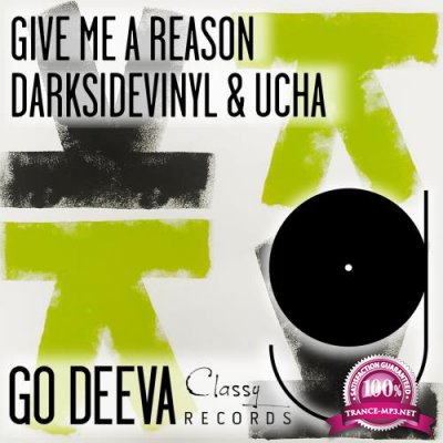 Darksidevinyl & Ucha - Give Me A Reason (2022)