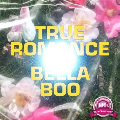 Bella Boo - True Romance (2022)