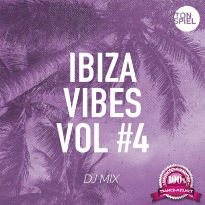 TONSPIEL Ibiza Vibes Vol #4 (DJ Mix) (2022)