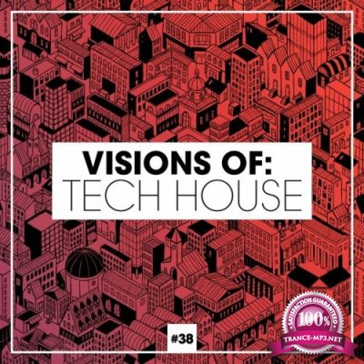 Visions of: Tech House, Vol. 38 (2022)