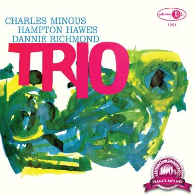 Charles Mingus - Mingus Three (2022)