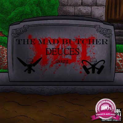 The MAD Butcher - Deuces (2022)