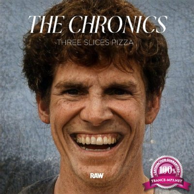 The Chronics - Three Slices Pizza (2022)