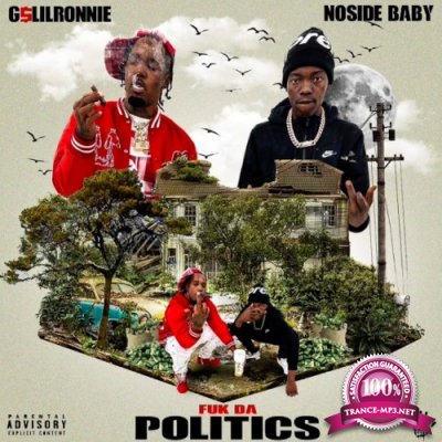 G$ Lil Ronnie & Noside Baby - Fuk Da Politics (2022)