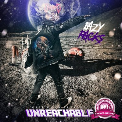 Eazy Racks - Unreachable (2022)