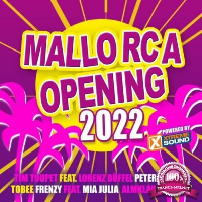 Mallorca Opening 2022 (Powered by Xtreme Sound) (2022)